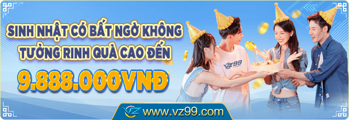 VZ99 tặng quà sinh nhật người chơi